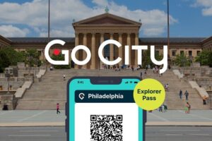 Go City: Philadelphia Explorer Pass: Choose 3 to 7 Things To Do - How to Plan Your Days Around a 30-Day Mobile Ticket